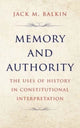 Book cover of: Memory and Authority. By: Jack M. Balkin