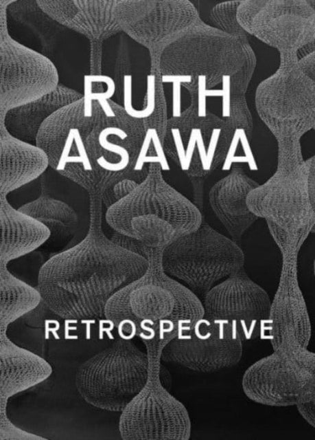 Book cover of: Ruth Asawa. By: Janet Bishop