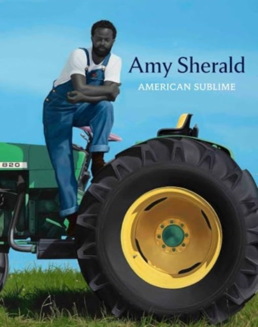 Amy Sherald, American Sublime 9780300279382 Sarah Roberts