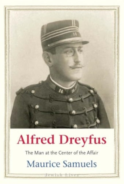 Book cover of: Alfred Dreyfus. By: Maurice Samuels