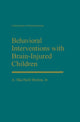 Book cover of: Behavioral Interventions with Brain-Injured Children. By: A. MacNeill Horton Jr.