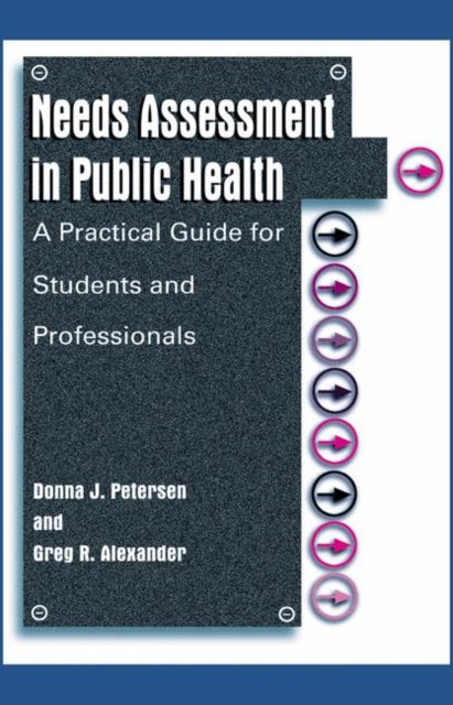 Book cover of: Needs Assessment in Public Health. By: Donna J. Petersen