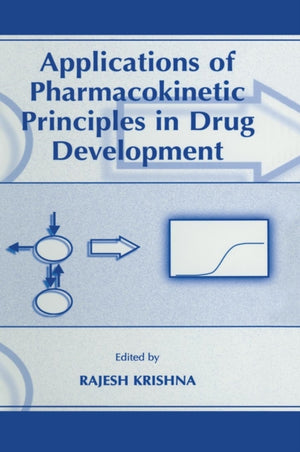 Applications of Pharmacokinetic Principles in Drug Development