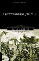 Book cover of: Gettysburg July 1. By: David G. Martin