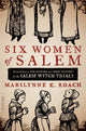 Six Women of Salem