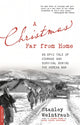 Book cover of: Christmas Far from Home. By: Stanley Weintraub