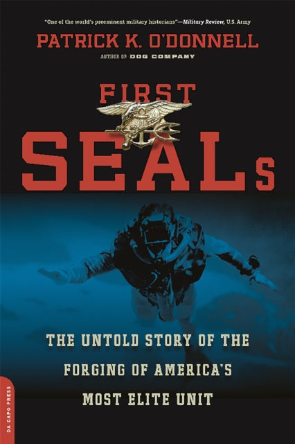 Book cover of: First SEALs. By: Patrick K. O'Donnell
