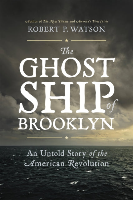Book cover of: Ghost Ship of Brooklyn. By: Robert P. Watson