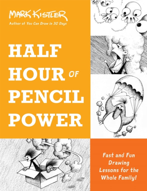 Book cover of: Half Hour of Pencil Power. By: Mark Kistler