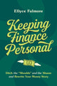 Book cover of: Keeping Finance Personal. By: Ellyce Fulmore