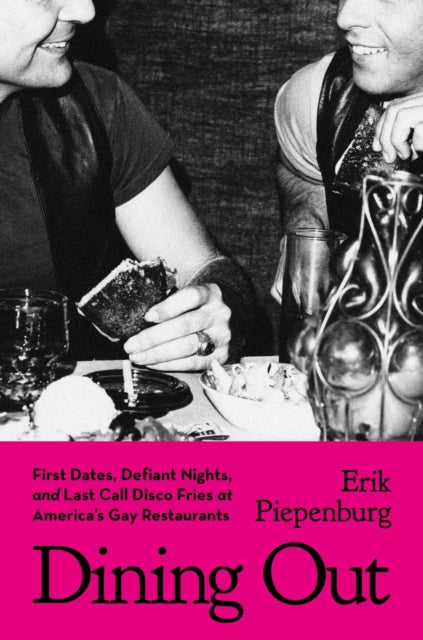 Book cover of: Dining Out. By: Erik Piepenburg