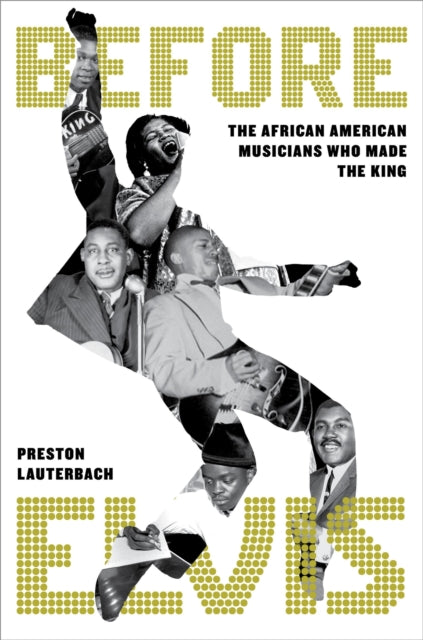 Book cover of: Before Elvis. By: Preston Lauterbach