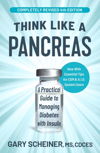 Book cover of: Think Like a Pancreas (4th Edition). By: Gary Scheiner