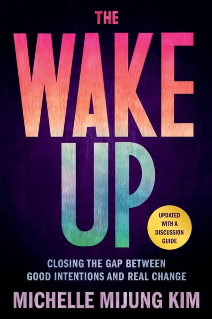 Book cover of: The Wake Up. By: Michelle MiJung Kim