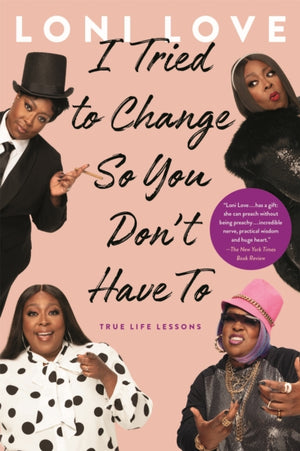 I Tried to Change So You Don't Have To