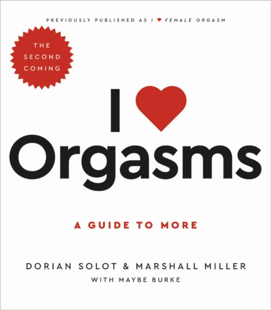 Book cover of: I Love Orgasms. By: Dorian Solot