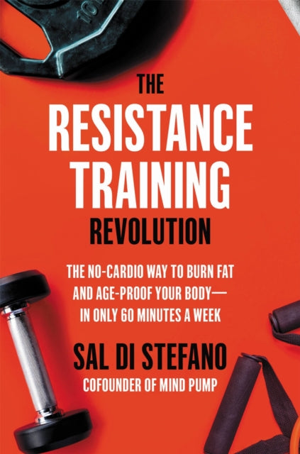 Book cover of: The Resistance Training Revolution. By: Sal Di Stefano