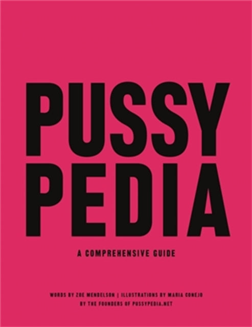 Book cover of: Pussypedia. By: Zoe Mendelson
