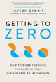 Book cover of: Getting to Zero. By: Jayson Gaddis