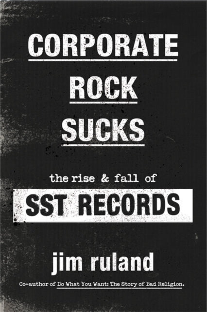 Book cover of: Corporate Rock Sucks. By: Jim Ruland