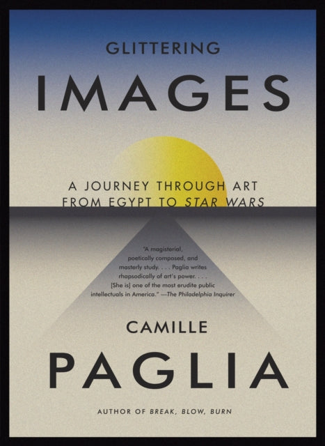 Book cover of: Glittering Images. By: Camille Paglia