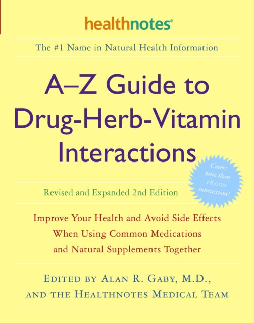 Book cover of: A-Z Guide to Drug-Herb-Vitamin Interactions Revised and Expanded 2nd Edition