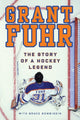 Book cover of: Grant Fuhr. By: Grant Fuhr