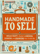 Book cover of: Handmade to Sell. By: Kelly Rand