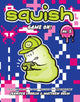 Book cover of: Squish #5: Game On!. By: Jennifer L. Holm