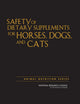 Book cover of: Safety of Dietary Supplements for Horses, Dogs, and Cats