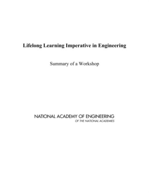 Book cover of: Lifelong Learning Imperative in Engineering. By: National Academy of Engineering