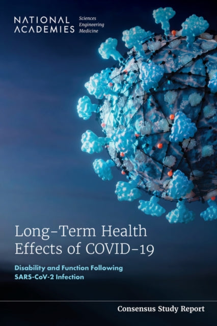 Book cover of: Long-Term Health Effects of COVID-19. By: National Academies of Sciences, Engineering, and Medicine