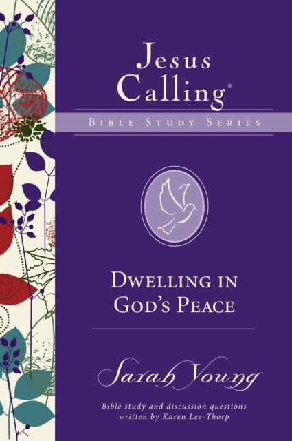 Book cover of: Dwelling in God's Peace. By: Sarah Young