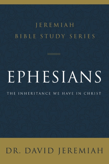 Book cover of: Ephesians. By: David Jeremiah