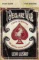Book cover of: I Declare War Bible Study Guide. By: Levi Lusko