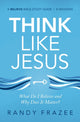 Book cover of: Think Like Jesus Bible Study Guide. By: Randy Frazee