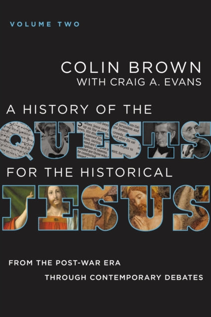 Book cover of: History of the Quests for the Historical Jesus, Volume 2. By: Colin Brown