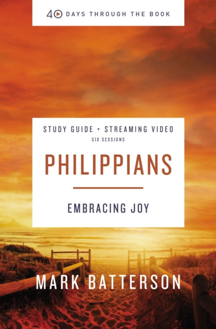 Book cover of: Philippians Bible Study Guide plus Streaming Video. By: Mark Batterson