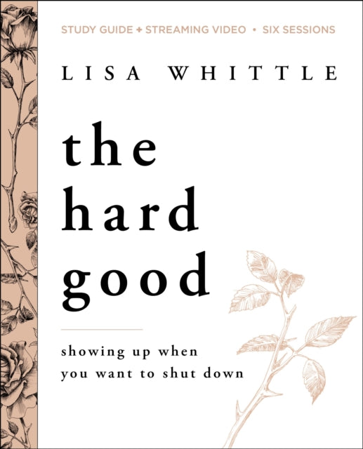 Book cover of: Hard Good Bible Study Guide plus Streaming Video. By: Lisa Whittle