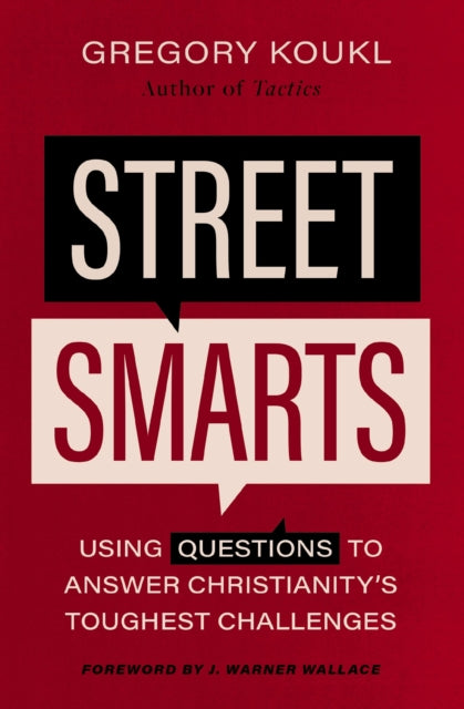 Book cover of: Street Smarts. By: Gregory Koukl