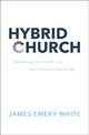 Book cover of: Hybrid Church. By: James Emery White