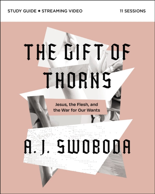Book cover of: Gift of Thorns Study Guide plus Streaming Video. By: A. J. Swoboda