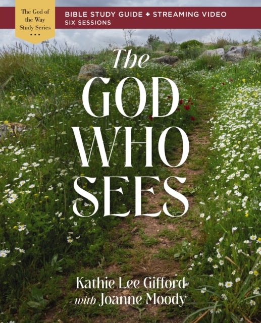 Book cover of: God Who Sees Bible Study Guide plus Streaming Video. By: Kathie Lee Gifford