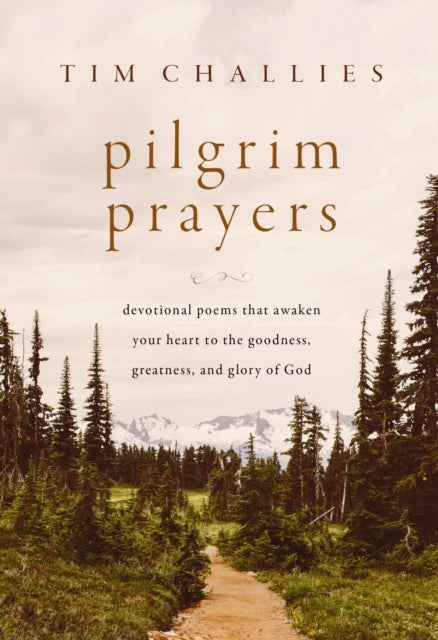 Book cover of: Pilgrim Prayers. By: Tim Challies