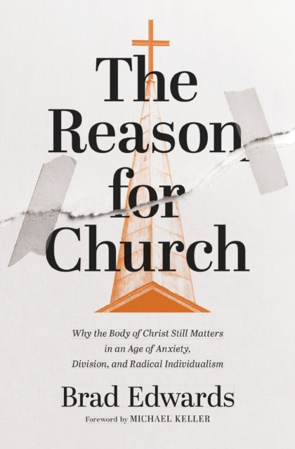 Book cover of: Reason for Church. By: Brad Edwards