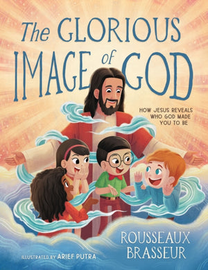 Glorious Image of GOD HOW Jesus Reveals