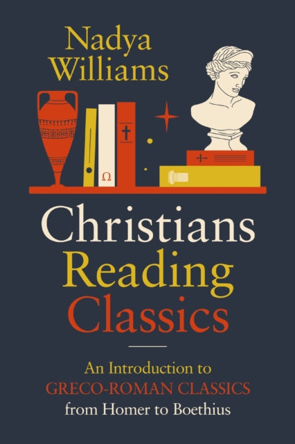 Book cover of: Christians Reading Classics