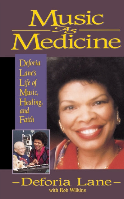 Book cover of: Music as Medicine. By: Dr. Deforia Lane