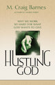 Book cover of: Hustling God. By: M. Craig Barnes