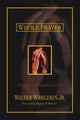 Whole Prayer